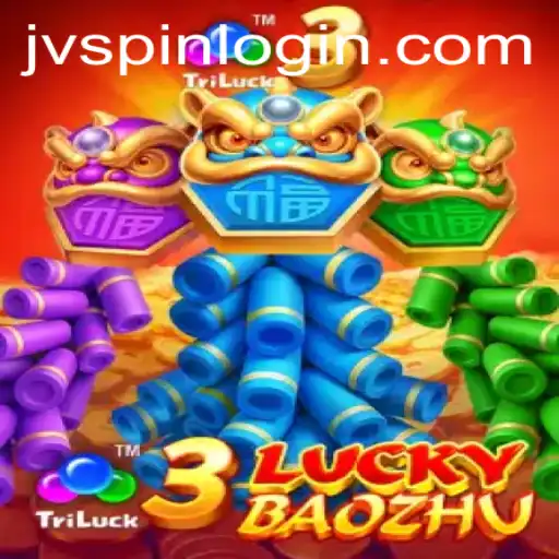 Exploring the Exciting World of 3LuckyBaozhu on JVspin