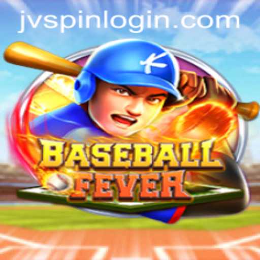 BaseballFever: Dive into the Enthralling World of JVspin's Newest Game
