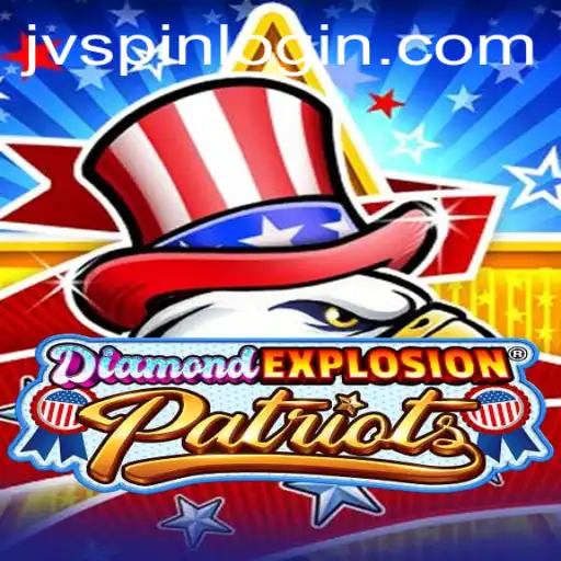 Discovering DiamondExplosionPatriots: A Thrilling Gaming Experience on JVspin