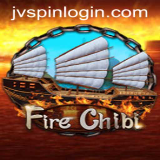 Exploring FireChibi: An Exciting Adventure With JVspin