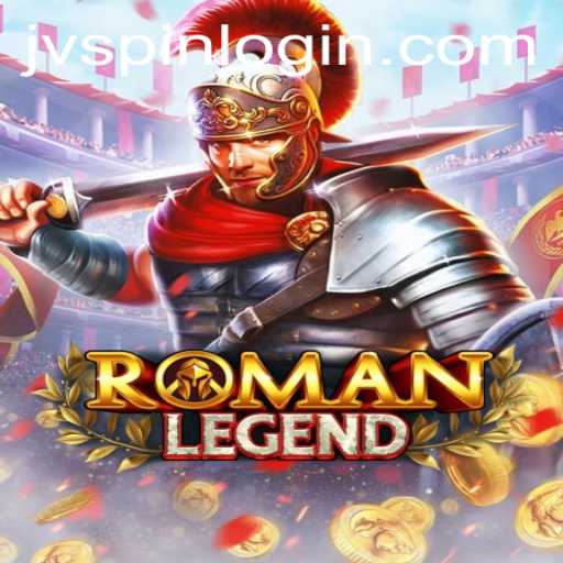 Exploring the Intriguing World of RomanLegend: A Guide to the Game and JVspin Integration